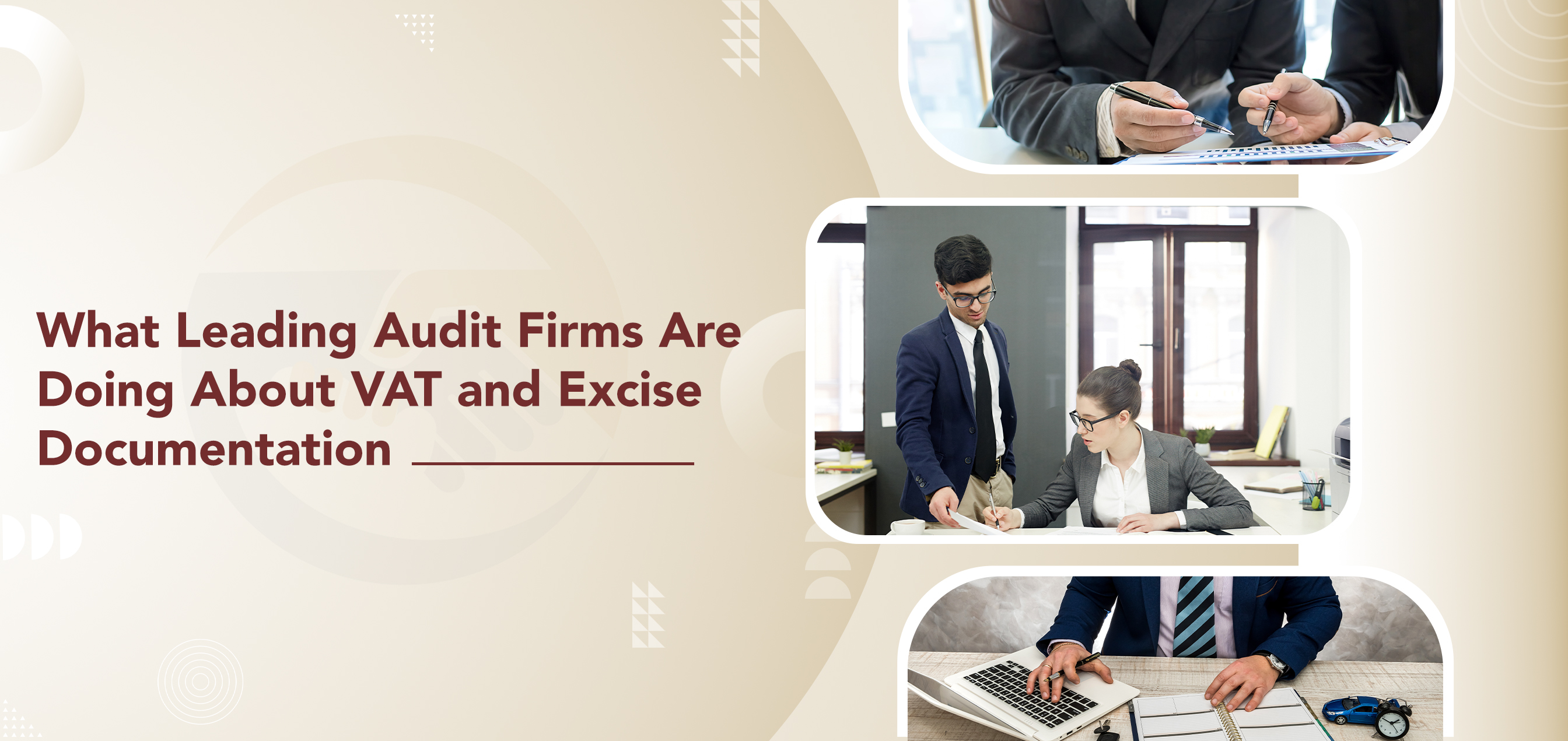 What Leading Audit Firms Are Doing About VAT and Excise Documentation